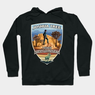 I Hiked Ryan Mountain Joshua Tree National Park California Hoodie